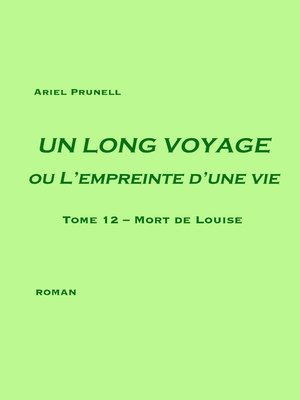 cover image of UN LONG VOYAGE ou L'empreinte d'une vie--tome 12